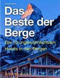 Die 10 ungew&ouml;hnlichsen Hotels in den Bergen